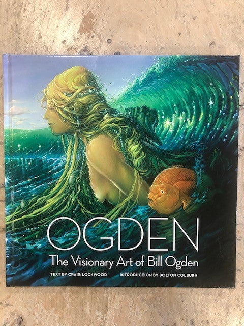 The Visionary Art of Bill Ogden, Hardback Book